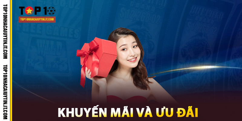 Khuyến mãi và ưu đãi