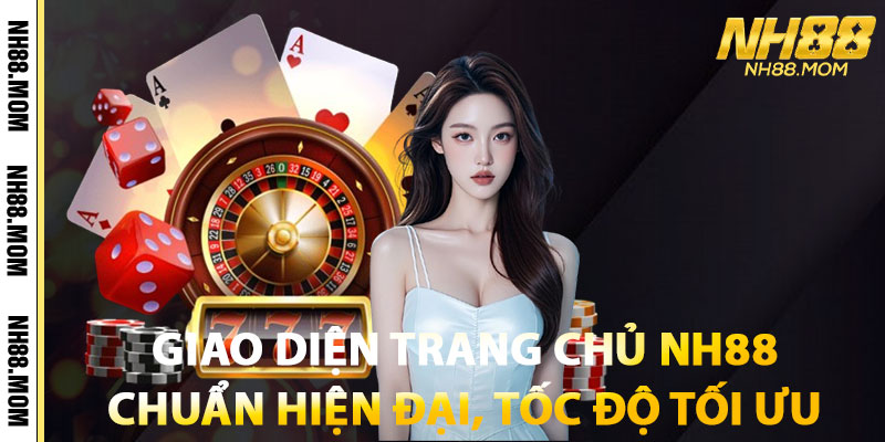 Trang Chủ NH88 – Nền Tảng Cá Cược Uy Tín, Minh Bạch 2 Giao Diện Trang Chủ NH88 – Chuẩn Hiện Đại, Tốc Độ Tối Ưu